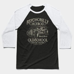 Psychobilly Hot Rod Old School Custom Culture Classic Car Baseball T-Shirt